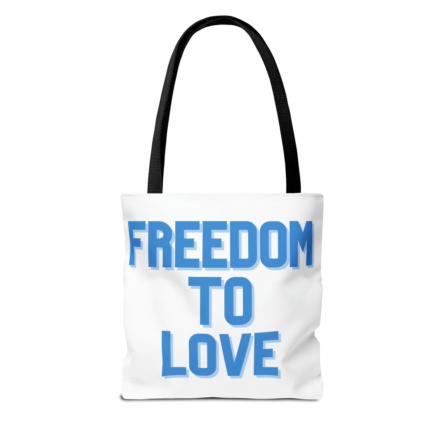 Freedom to Love Tote (Various Sizes)