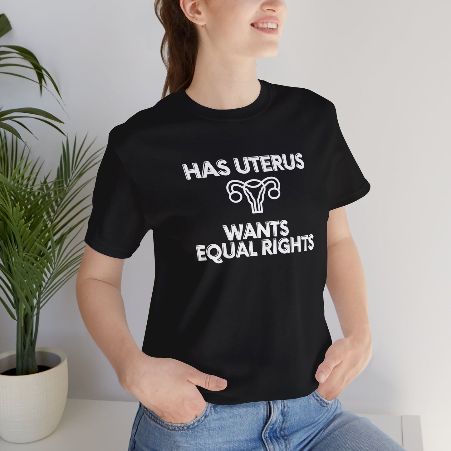 Has Uterus, Wants Equal Rights