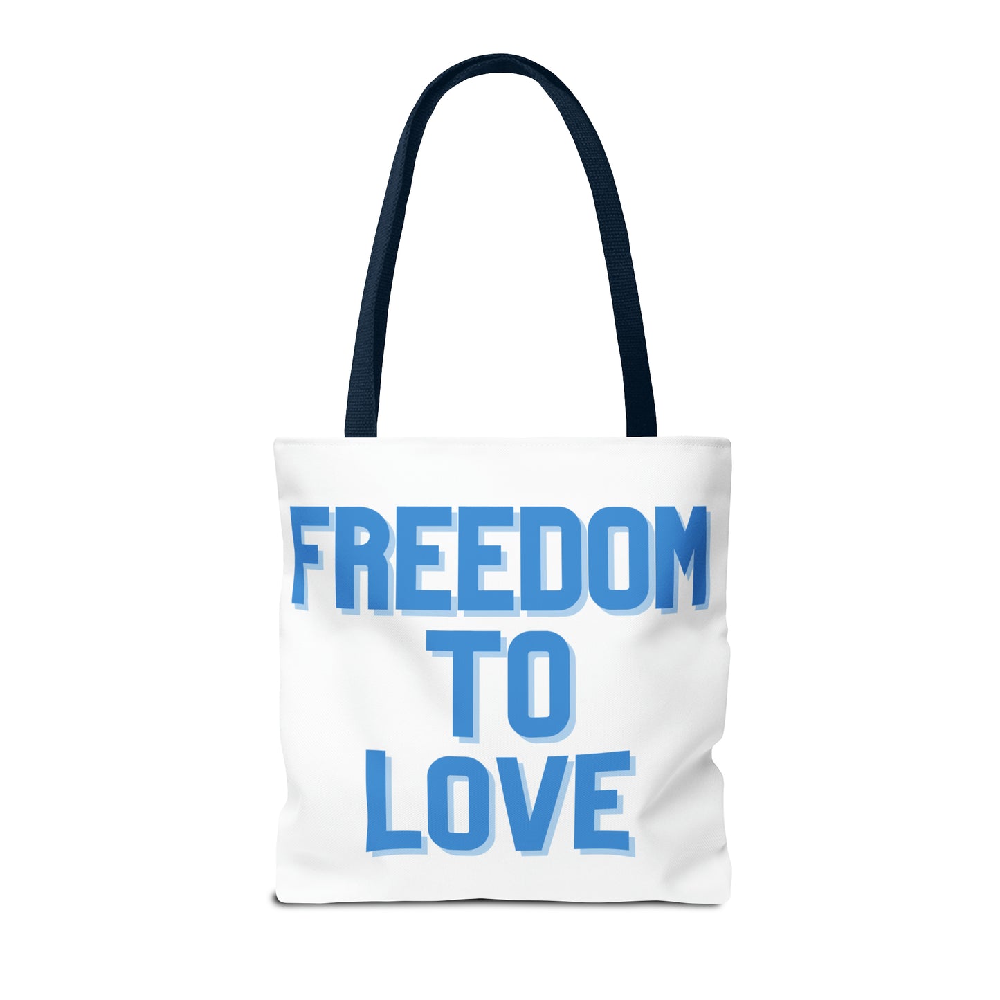 Freedom to Love Tote (Various Sizes)