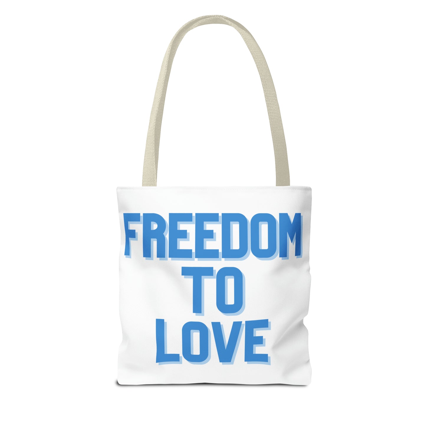 Freedom to Love Tote (Various Sizes)