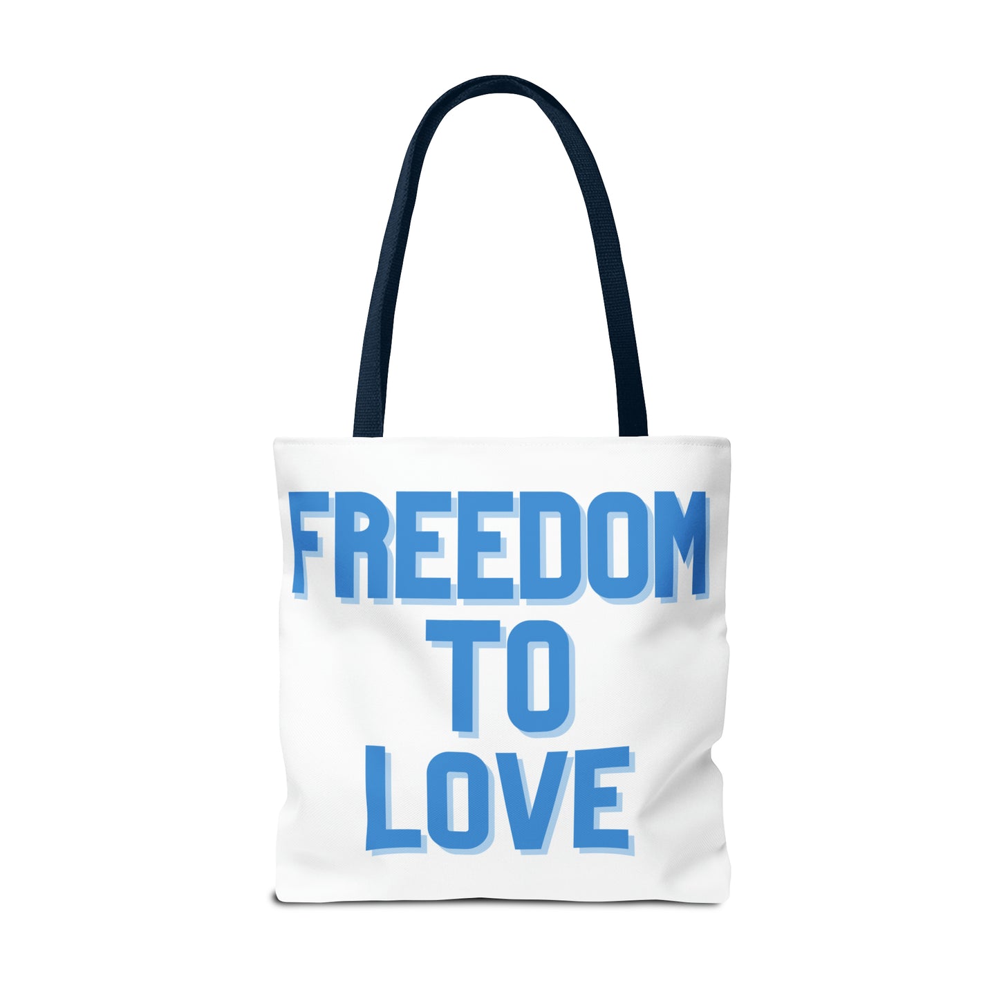 Freedom to Love Tote (Various Sizes)